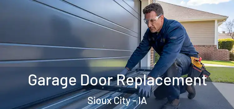  Garage Door Replacement Sioux City - IA
