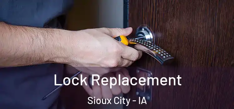 Lock Replacement Sioux City - IA