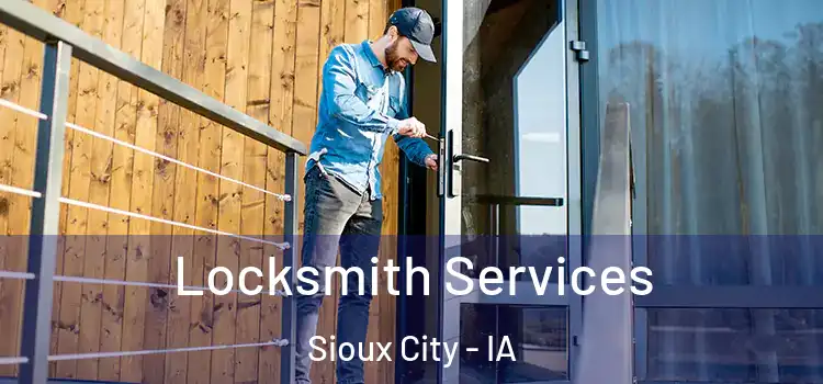 Locksmith Services Sioux City - IA
