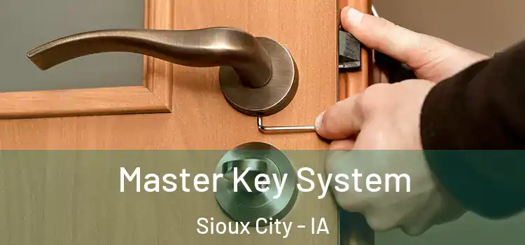 Master Key System Sioux City - IA