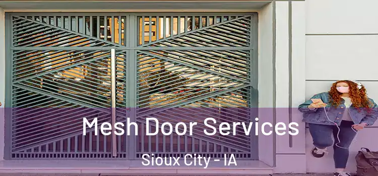 Mesh Door Services Sioux City - IA