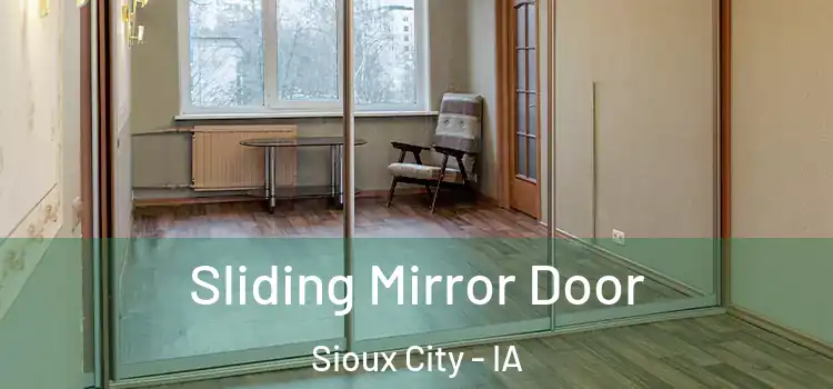  Sliding Mirror Door Sioux City - IA