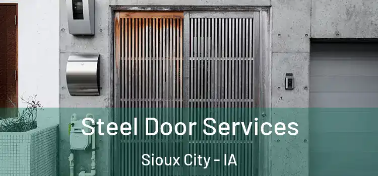Steel Door Services Sioux City - IA