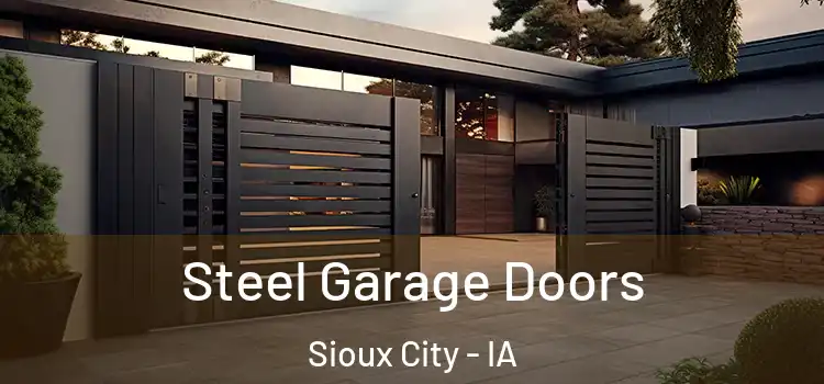 Steel Garage Doors Sioux City - IA